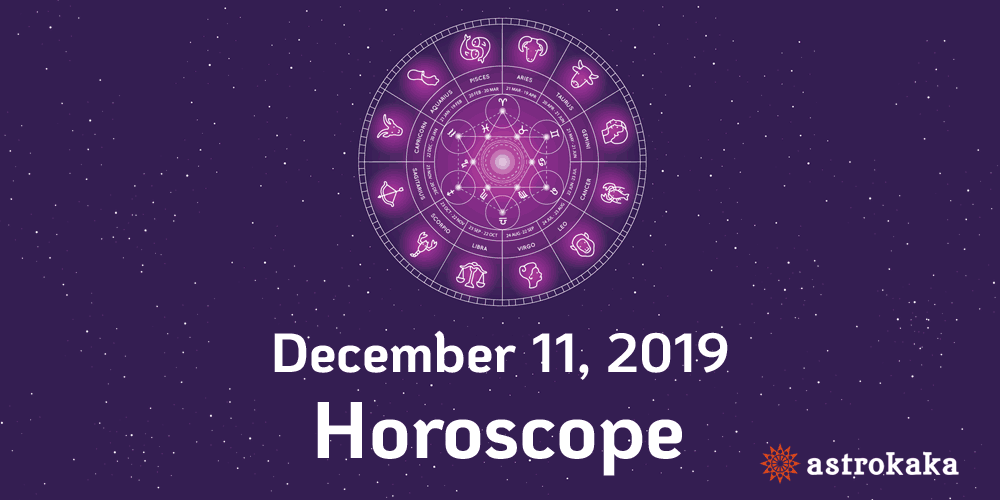 Daily Horoscope December 11 2019